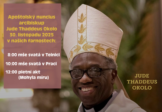 Apoštolský nuncius navštíví naše farnosti